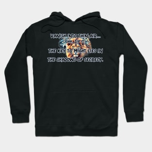 The Key to Might Lies In The Shadows of Secrecy Hoodie